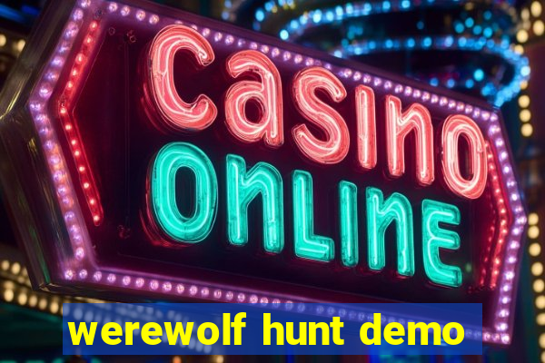 werewolf hunt demo